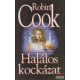 Robin Cook - Halálos kockázat