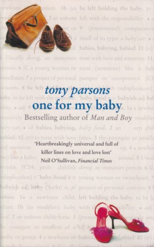 Tony Parsons - One for my baby