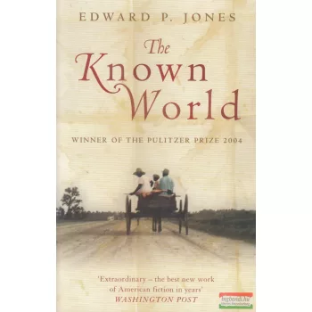 Edward P. Jones - The Known World