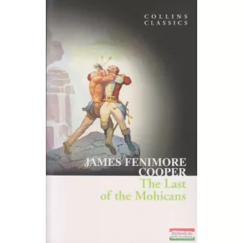 James Fenimore Cooper - The Last of the Mohicans