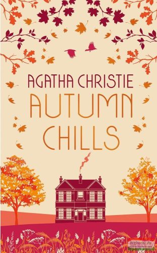 Agatha Christie - Autumn Chills: Tales of Intrigue from the Queen of Crime