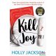 Holly Jackson - Kill Joy