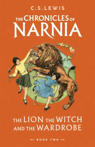 C. S. Lewis - The Lion, the Witch and the Wardrobe 