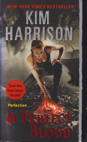 Kim Harrison - A Perfect Blood