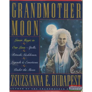 Zsuzsanna E. Budapest - Grandmother Moon