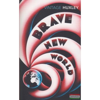 Aldous Huxley - Brave New World 
