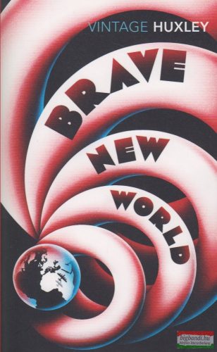 Aldous Huxley - Brave New World 