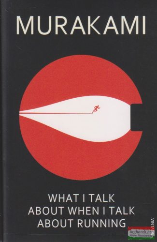 Haruki Murakami - What I Talk About When I Talk About Running