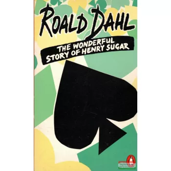 Roald Dahl - The Wonderful Story Of Henry Sugar And Six More