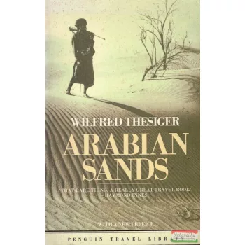 Wilfred Thesiger - Arabian Sands
