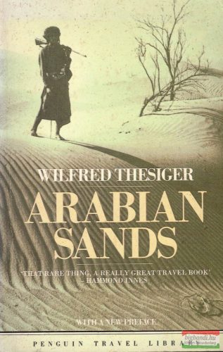 Wilfred Thesiger - Arabian Sands