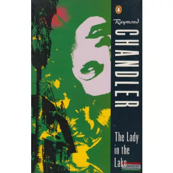 Raymond Chandler - The Lady in the Lake