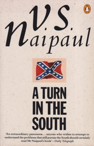 V. S. Naipaul - A Turn in the South