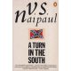 V. S. Naipaul - A Turn in the South