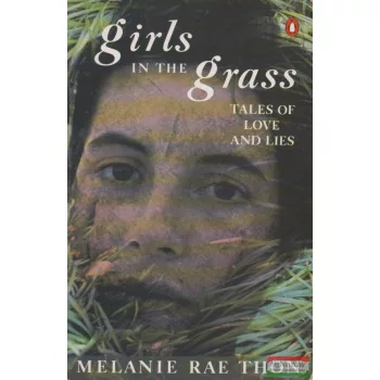 Melanie Rae Thon - Girls in the Grass