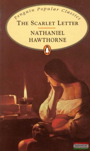 Nathaniel Hawthorne - The Scarlet Letter