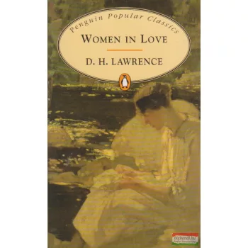 D. H. Lawrence - Women in Love