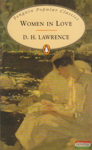 D. H. Lawrence - Women in Love