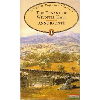 Anne Brontë - The Tenant of Wildfell Hall