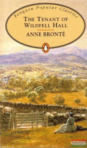 Anne Brontë - The Tenant of Wildfell Hall