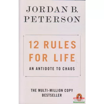 Jordan B. Peterson - 12 Rules for Life