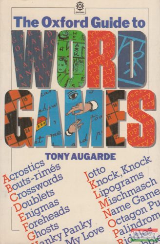 Tony Augarde - The Oxford Guide to Word Games