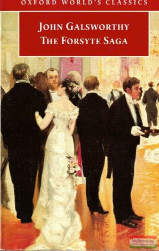 John Galsworthy - The Forsyte Saga