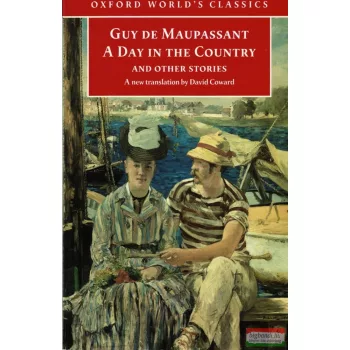 Guy de Maupassant - A Day in the Country and Other Stories
