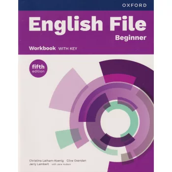 English File Beginner Workbook with key - fifth edition