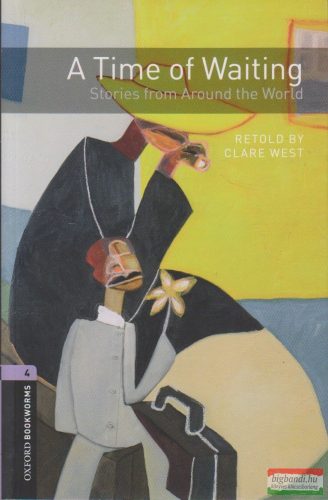 Clare West - A Time of Waiting - Stories from Around the World - Letölthető hanganyaggal