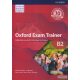 Oxford Exam Trainer B2 -  Felkészülés az emelt szintű angol érettségire 