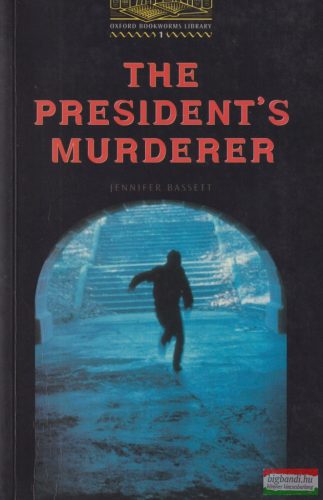 Jennifer Bassett - The President's Murderer