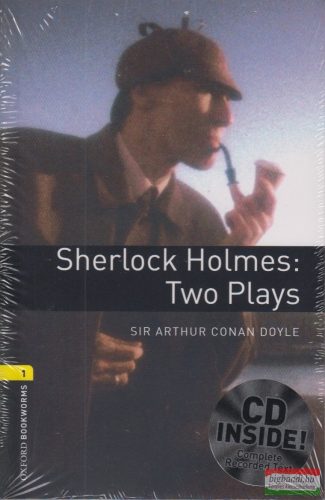 Sir Arthur Conan Doyle - Sherlock Holmes: Two Plays - CD melléklettel