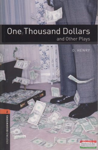 O. Henry - One Thousand Dollars and Other Plays