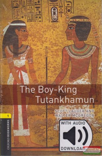 Scott Lauder - Walter McGregor - The Boy-King Tutankhamun - letölthető hanganyaggal