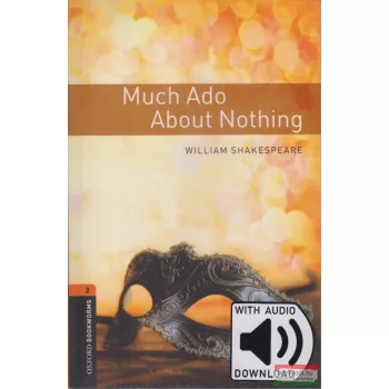   William Shakespeare - Much Ado About Nothing - letölthető hanganyaggal