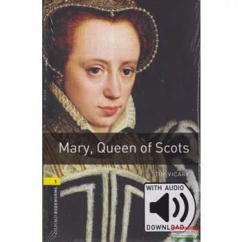   Tim Vicary - Mary, Queen of Scots - letölthető hanganyaggal