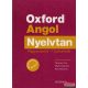 Oxford Angol Nyelvtan - Magyarázatok - Gyakorlatok - megoldókulcs nélkül