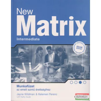   New Matrix Intermediate - Munkafüzet az emelt szintű érettségihez