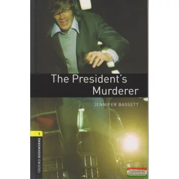 Jennifer Bassett - The President's Murderer