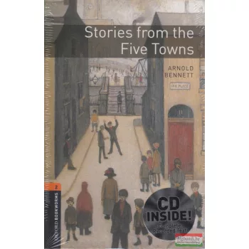   Arnold Bennett - Stories from the Five Towns - CD melléklettel