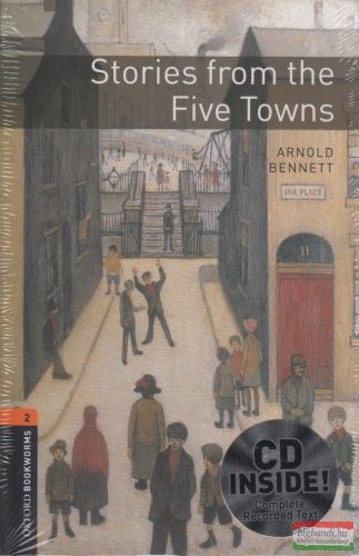 Arnold Bennett - Stories from the Five Towns - CD melléklettel