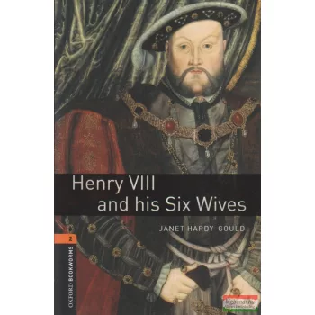 Janet Hardy-Gould - Henry VIII and his Six Wives 