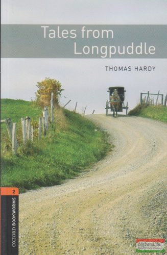 Thomas Hardy - Tales from Longpuddle