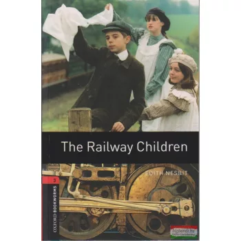 Edith Nesbit - The Railway Children