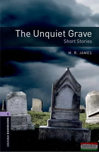 Montague Rhodes James - The Unquiet Grave - Short Stories