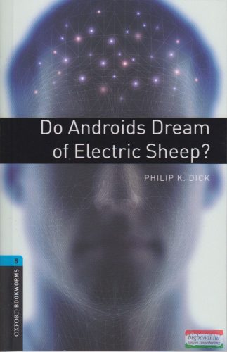 Philip K. Dick - Do Androids Dream of Electric Sheep?