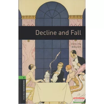 Evelyn Waugh - Decline and Fall