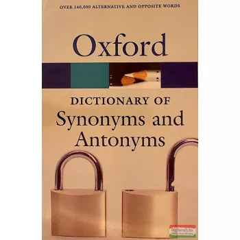   Alan Spooner - Oxford Dictionary of Synonyms and Antonyms Third Edition