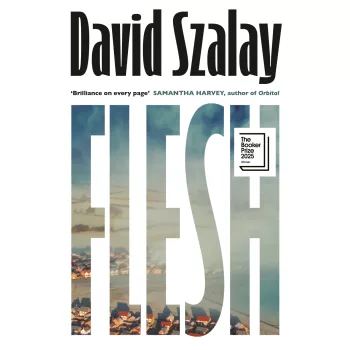 David Szalay - Flesh